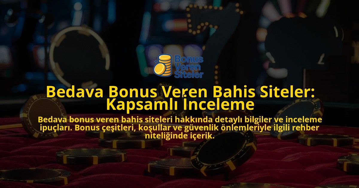 Bedava-Bonus-Veren-Bahis-Siteler-Kapsaml-nceleme-overlay-1768341321.jpg
